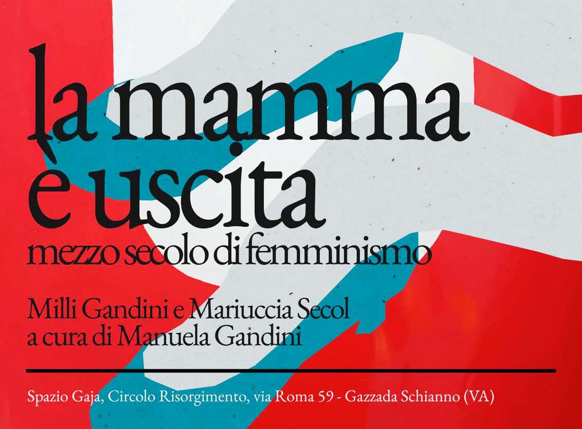 "La Mamma è uscita" - Mezzo secolo di Femministo